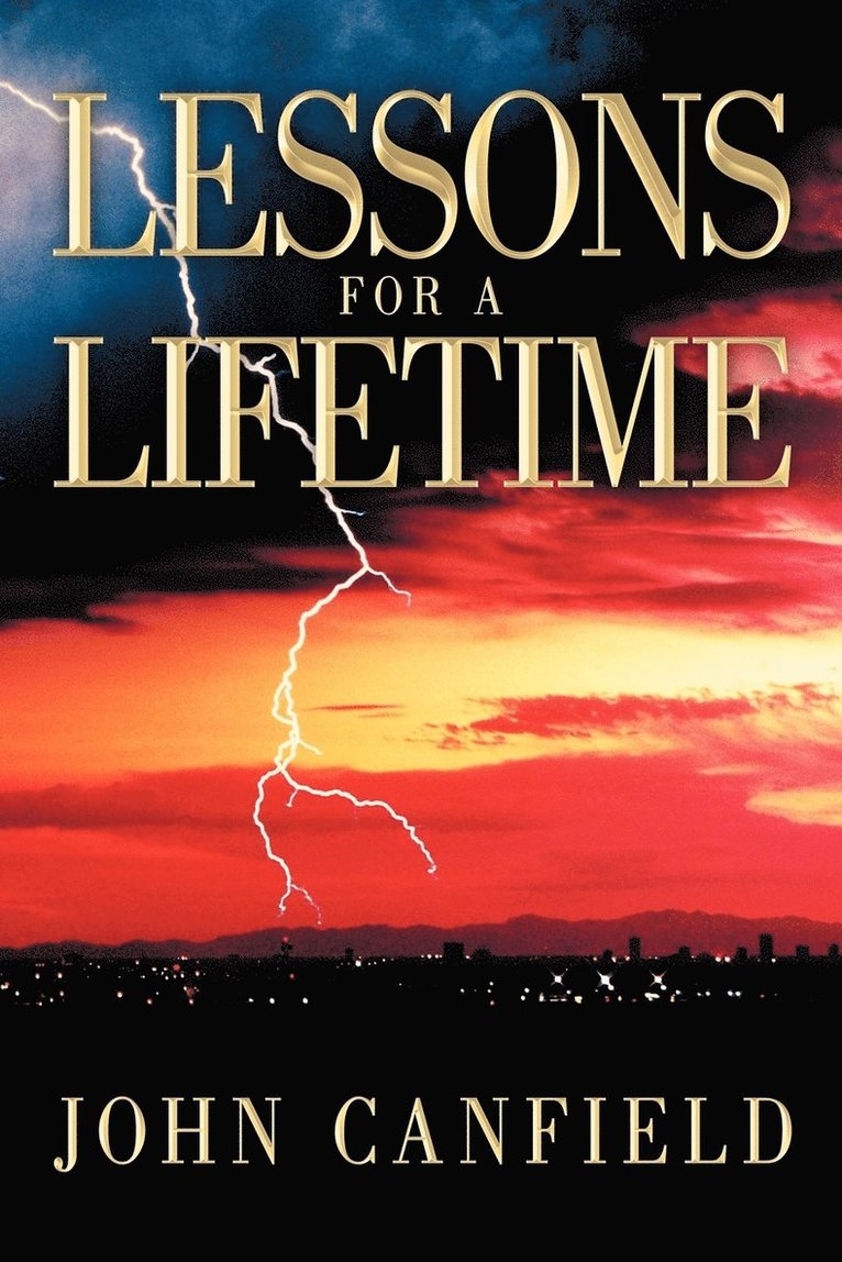 John Canfield - Lessons For A Lifetime, Häftad