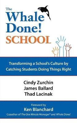 Dr. Cynthia Zurchin, James Ballard, Thad Lacinek, Cynthia Zurchin - Whale Done School, Häftad
