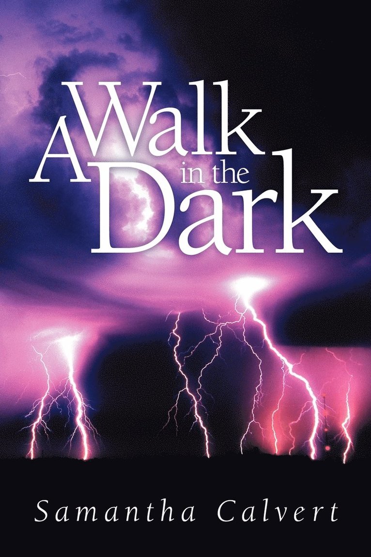 Samantha Calvert - Walk in the Dark, Häftad