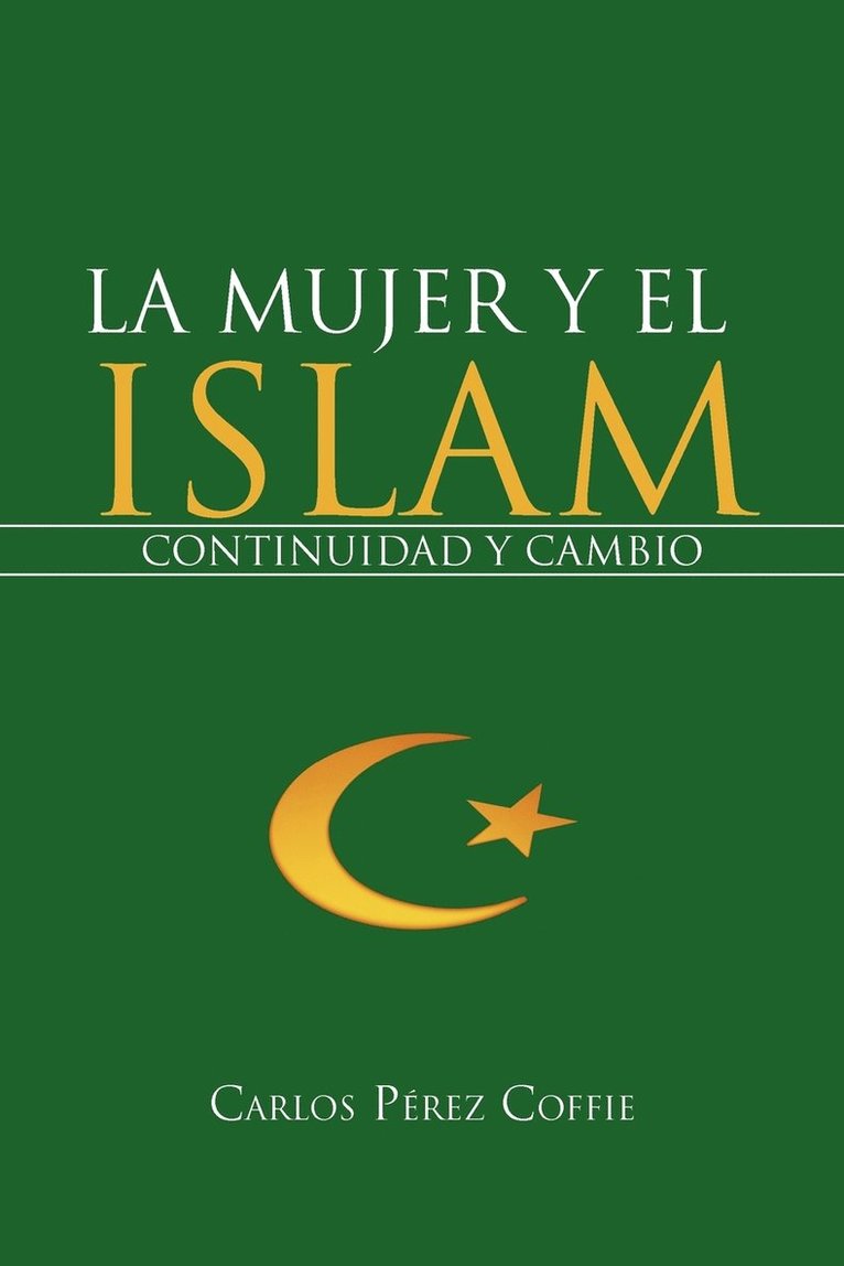 Carlos Perez Coffie, Carlos P. Rez Coffie, Carlos Paerez Coffie - Mujer Y El Islam, Häftad