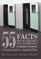 Dr. Lorne K. Freake (Ph.D.), Lorne K. Freake (Ph D. )., Dr Lorne K. Freake (Ph D. )., Lorne K Freake (Ph D - 55 Facts That You Need To Know For An Effective Correctional Chaplaincy Ministry, Inbunden