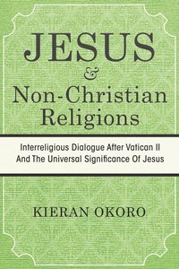 bokomslag Jesus and Non-Christian Religions