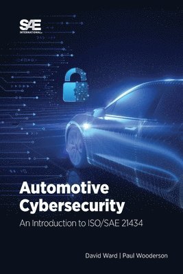 David Ward, Paul Wooderson - Automotive Cybersecurity, Inbunden