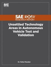 bokomslag Unsettled Technology Areas in Autonomous Vehicle Test and Validation