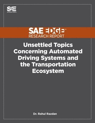 Rahul Razdan - Unsettled Topics Concerning Automated Driving Systems and the Transportation Ecosystem, Häftad