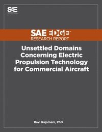 bokomslag Unsettled Domains Concerning Electric Propulsion Technology for Commercial Aircraft