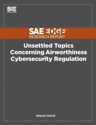 bokomslag Unsettled Topics Concerning Airworthiness Cyber-Security Regulation