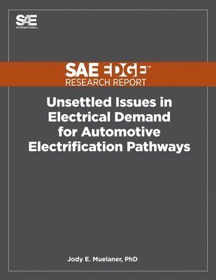 bokomslag Unsettled Issues in Electrical Demand for Automotive Electrification Pathways