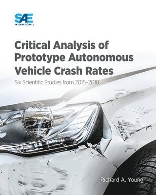 Critical Analysis of Prototype Autonomous Vehicle Crash Rates 1