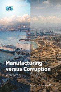 bokomslag Manufacturing versus Corruption