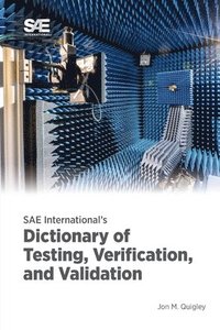 bokomslag SAE International's Dictionary of Testing, Verification, and Validation