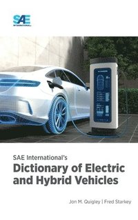 bokomslag SAE International's Dictionary of Electric and Hybrid Vehicles