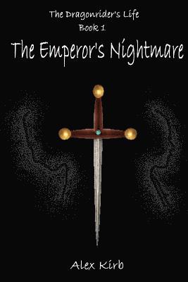 Alex Kirb, Jocelyn Hubbard - The Emperor's Nightmare, Häftad