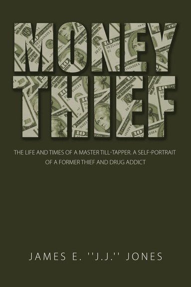 James E Jones - Money Thief, Häftad