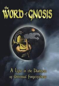 bokomslag The Word of Gnosis