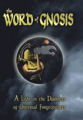 The Word of Gnosis 1