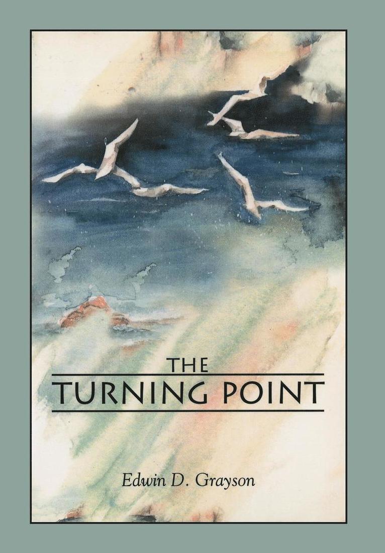 Edwin D Grayson, Edwin D. Grayson - Turning Point, Inbunden