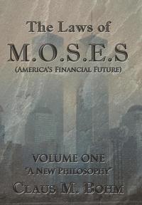 bokomslag The Laws of M.O.S.E.S (America's Financial Future)