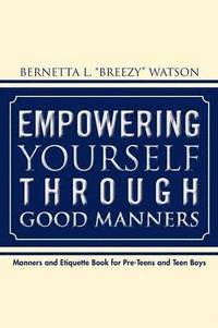 bokomslag Empowering Yourself Through Good Manners