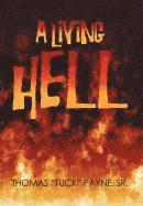 Thomas D Payne, Thomas D. Payne - Living Hell, Inbunden