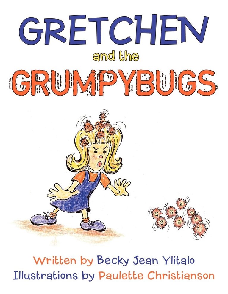 Gretchen and the Grumpybugs 1