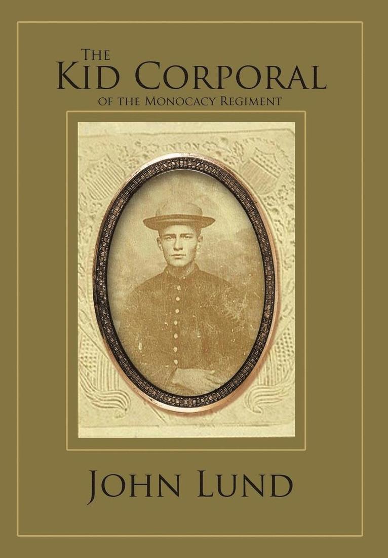 John Lund, Lund - Kid Corporal of the Monocacy Regiment, Inbunden