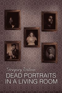 bokomslag Dead Portraits in a Living Room