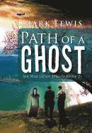 Mark Lewis - Path of a Ghost, Inbunden