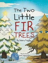 bokomslag The Two Little Fir Trees