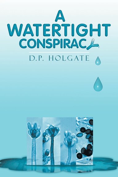 bokomslag A Watertight Conspiracy