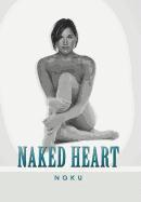 Naked Heart 1