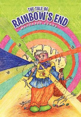 Margaret Evans - Tale of Rainbow's End, Inbunden