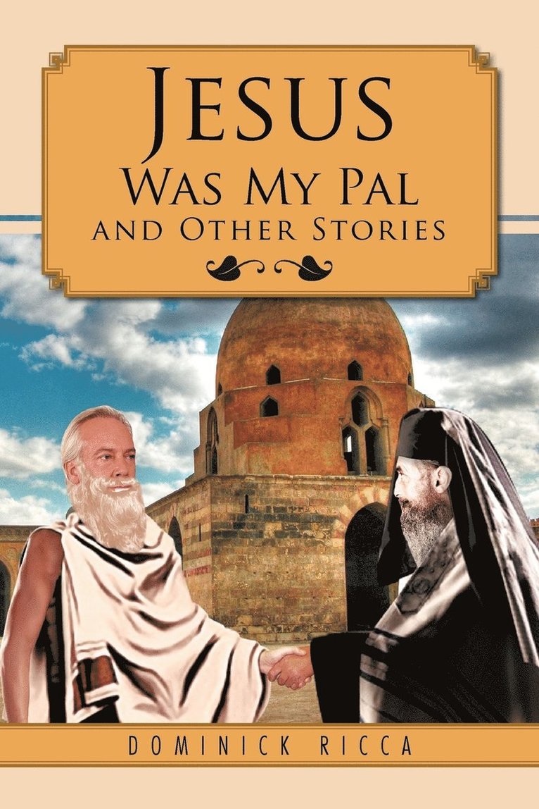 Jesus Was My Pal and Other Stories 1