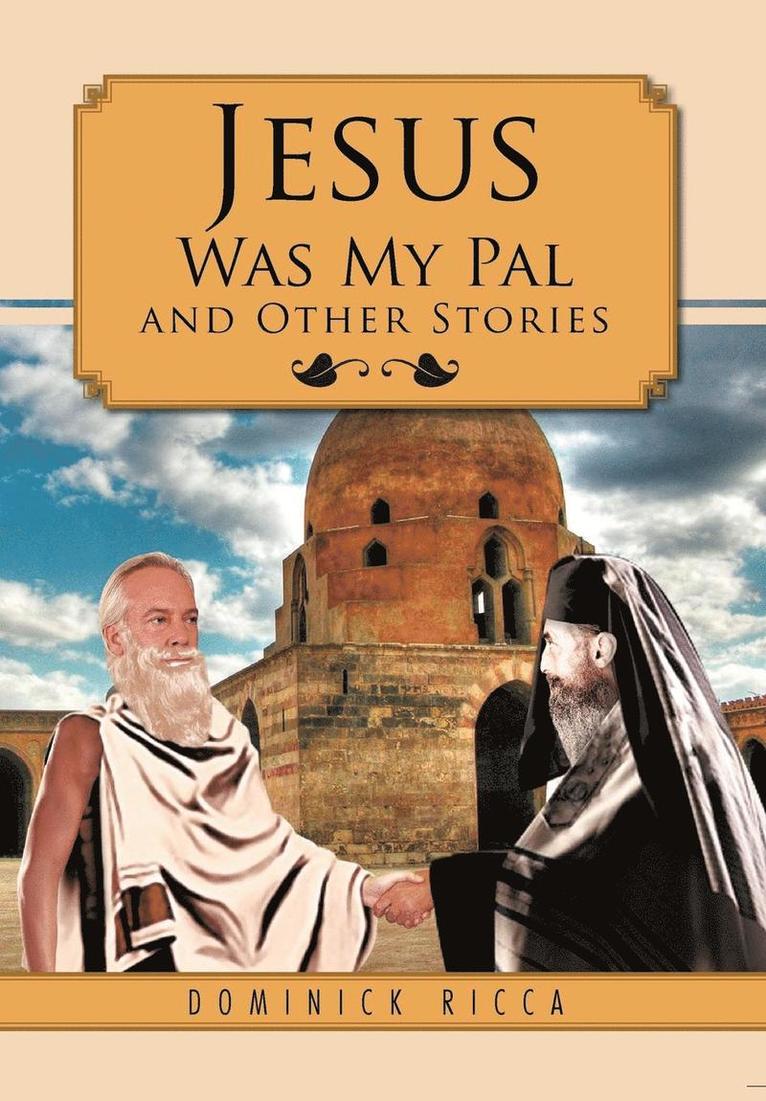 Jesus Was My Pal and Other Stories 1