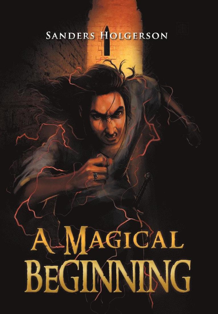 Sanders Holgerson - Magical Beginning, Inbunden