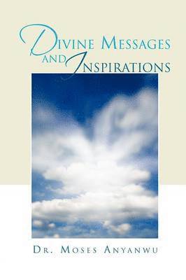 Divine Messages and Inspirations 1