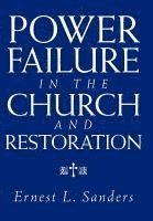 bokomslag Power Failure in the Church and Restoration