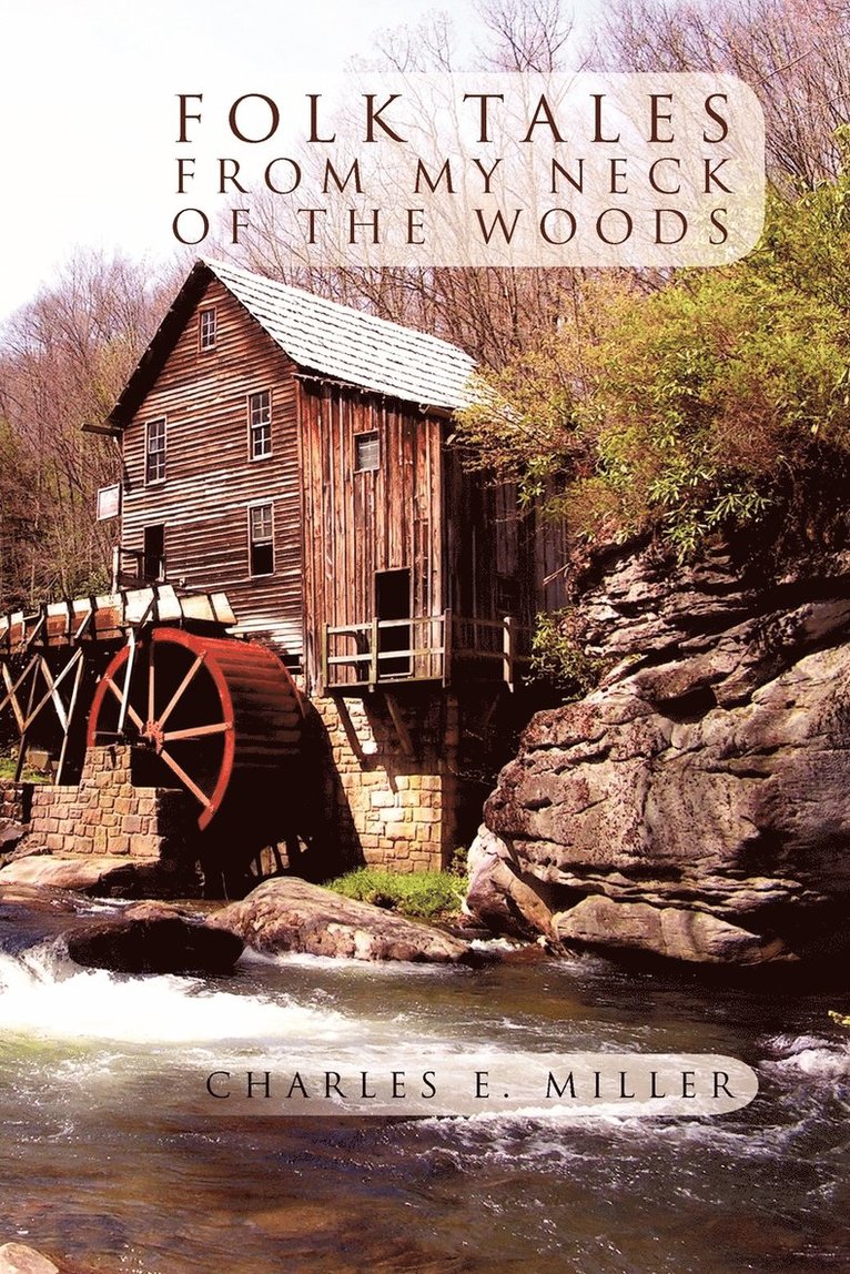 Folk Tales from My Neck of the Woods