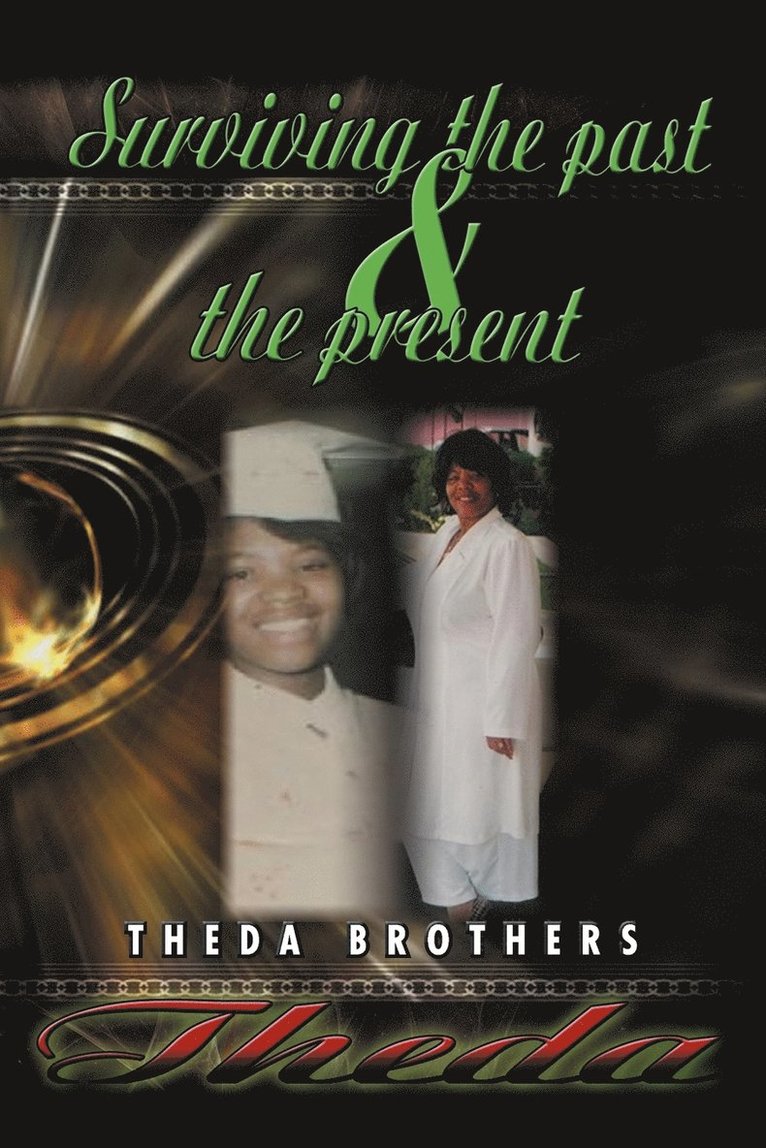 Theda Brothers - Theda Surviving the Past and the Present, Häftad