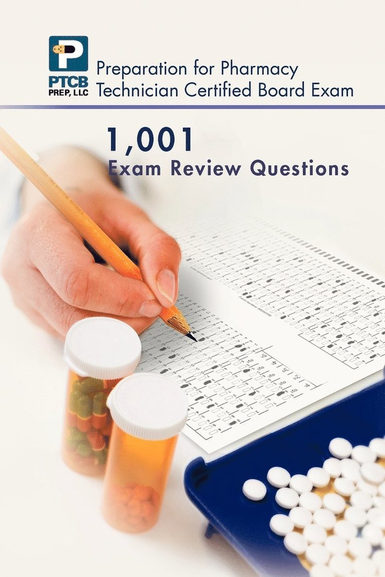 1,001 Certified Pharmacy Technician Board Review Exam Questions 1