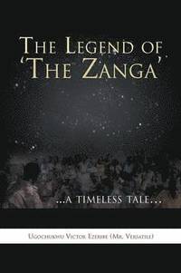 bokomslag The Legend of 'The Zanga'