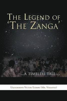 The Legend of 'The Zanga' 1