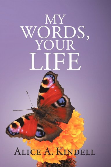 bokomslag My Words, Your Life