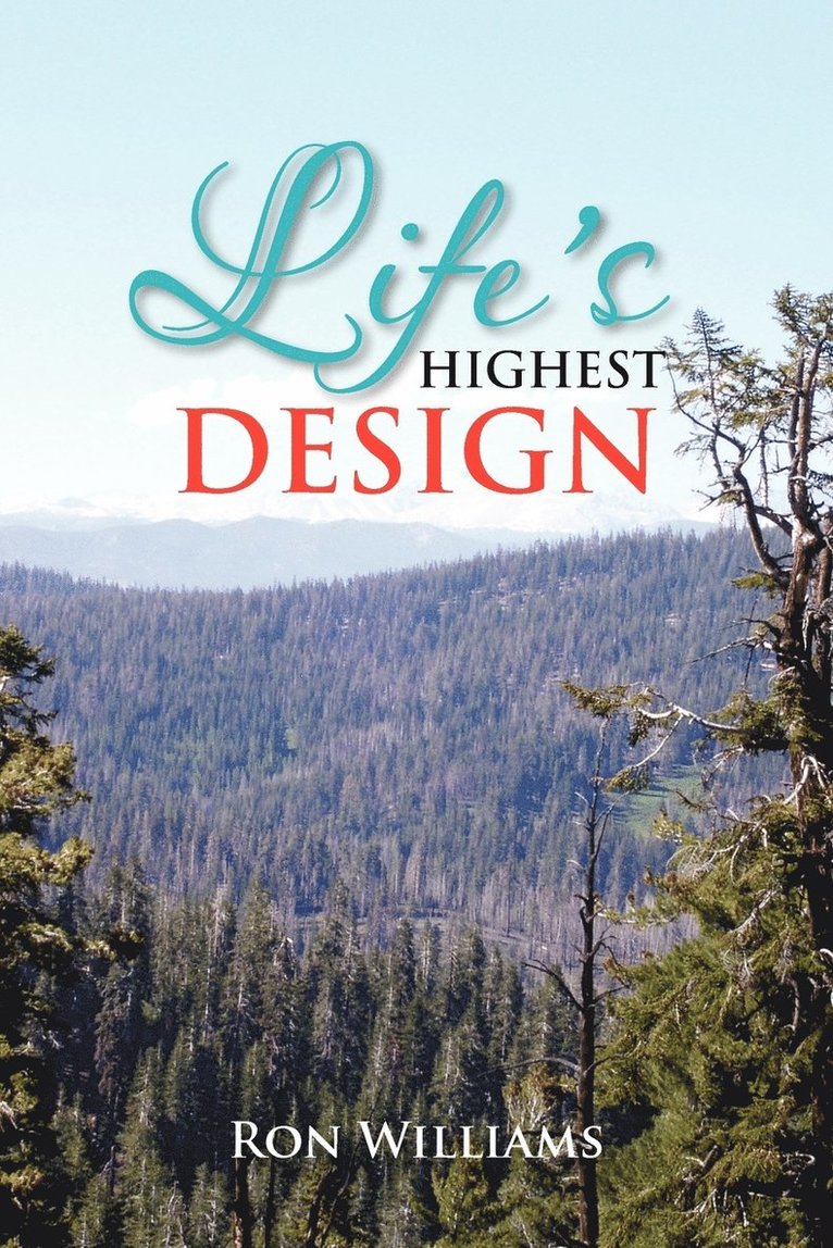 Life's Highest Design 1