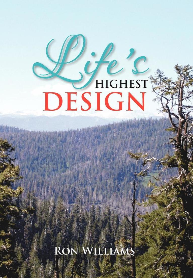 Ron Williams - Life's Highest Design, Inbunden