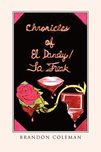bokomslag Chronicles of El Dandy / La Freak