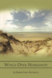 bokomslag Wings Over Normandy