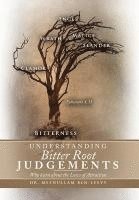 Understanding Bitter Root Judgements 1