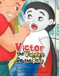 bokomslag Victor the Vampire and the Bully