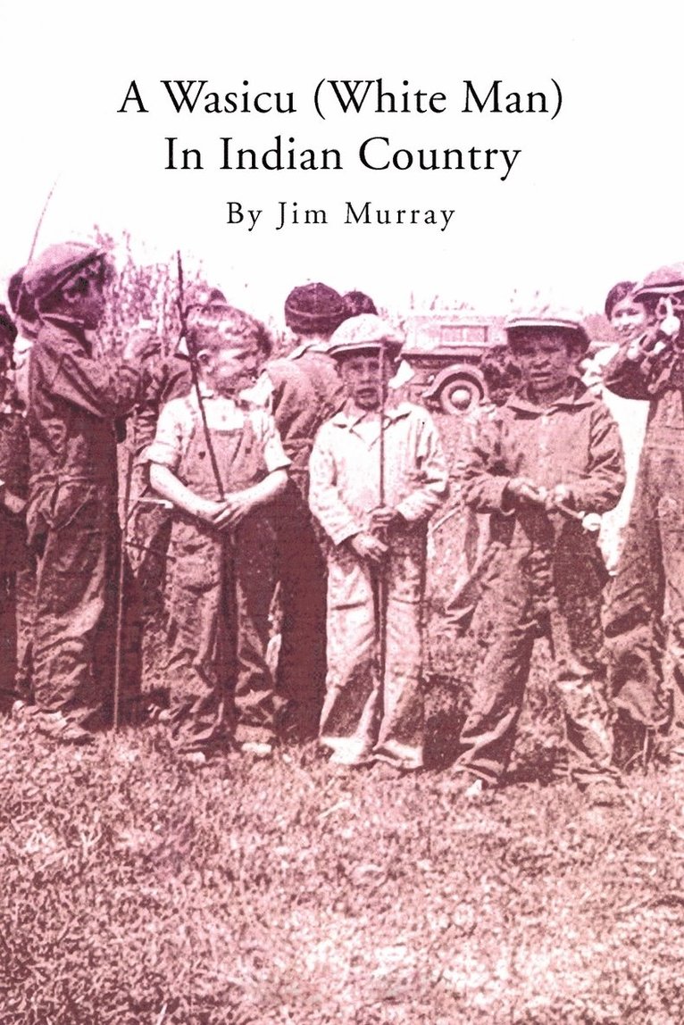 Wasicu (White Man) in Indian Country